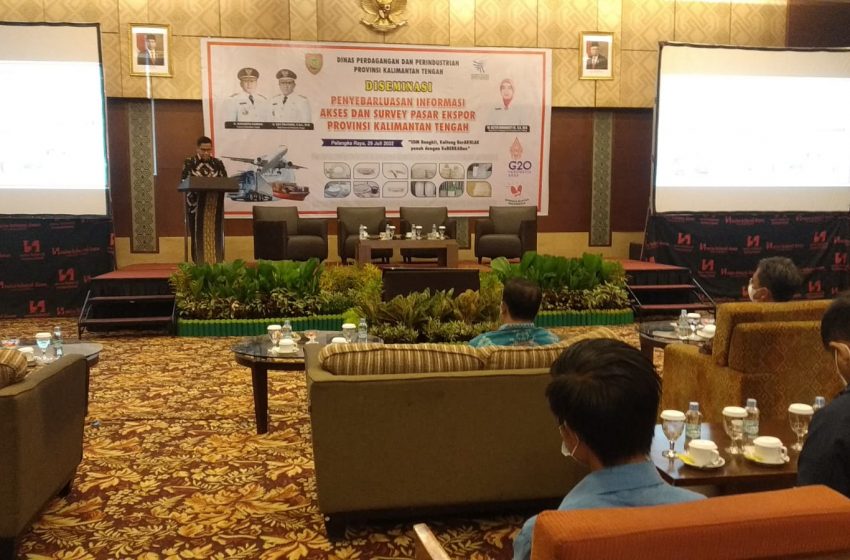  Pemprov Kalteng Dorong Penyebarluasan Informasi Akses dan Pasar Ekspor